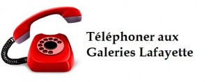 contact téléphone Galeries Lafayette
