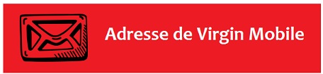 Adresse postale pour écrire à Virgin Mobile