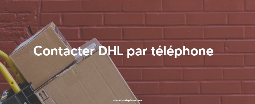 DHL contact par telephone