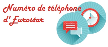 Contacter Eurostar par telephone