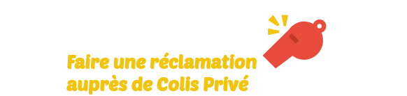 reclamation colis prive