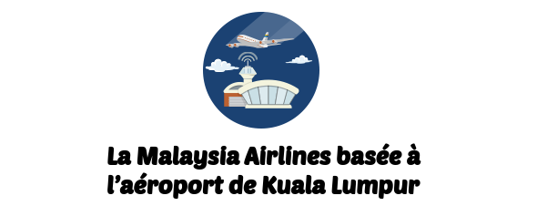 compagnie Malaysia Airlines