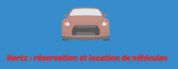 hertz reservation vehicules