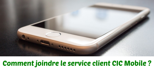 joindre-service-client-cic-mobile