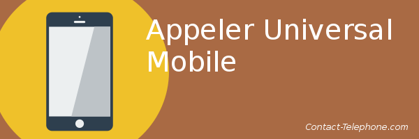 appeler universal mobile