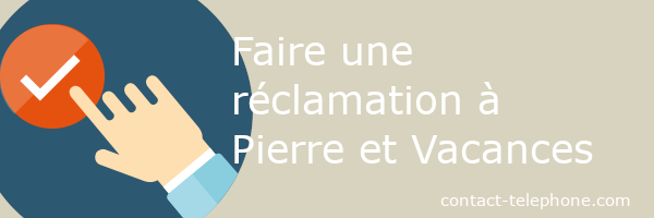 reclamation pierre et vacances