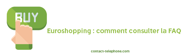 Contacter Euroshopping par téléphone ou par mail - 118500