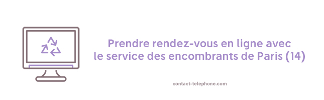 Contacter les Encombrants Paris 14