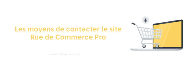 Contact Rue du Commerce Pro