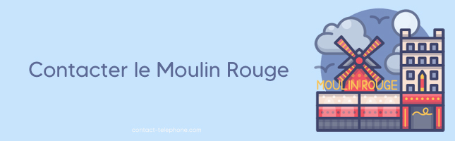 Contacter le Moulin Rouge