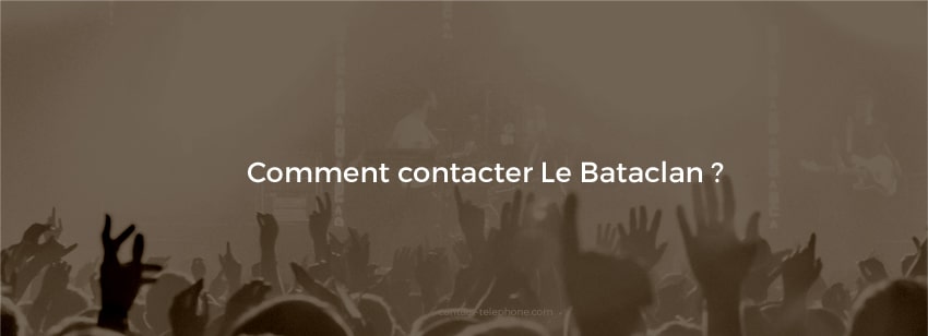 Contacter Le Bataclan