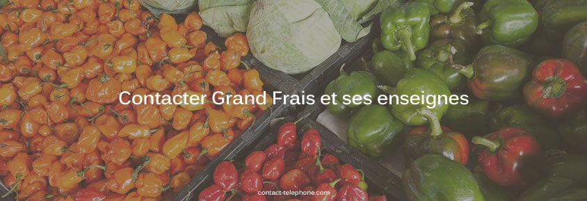 Grand Frais adresse et telephone