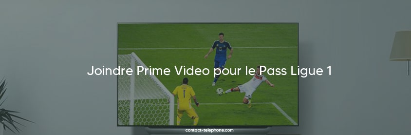 Contact Pass Ligue 1 Amazon Prime Video