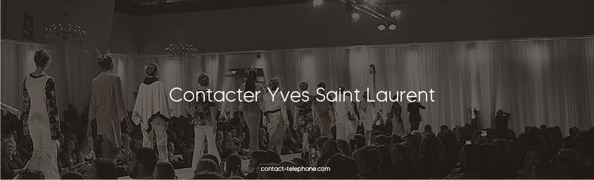 Contacter Yves Saint Laurent