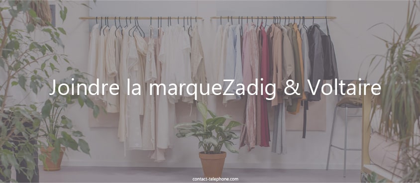 Contacter Zadig&Voltaire