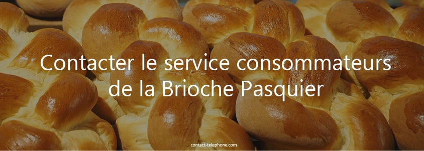 Service consommateurs Brioche Pasquier