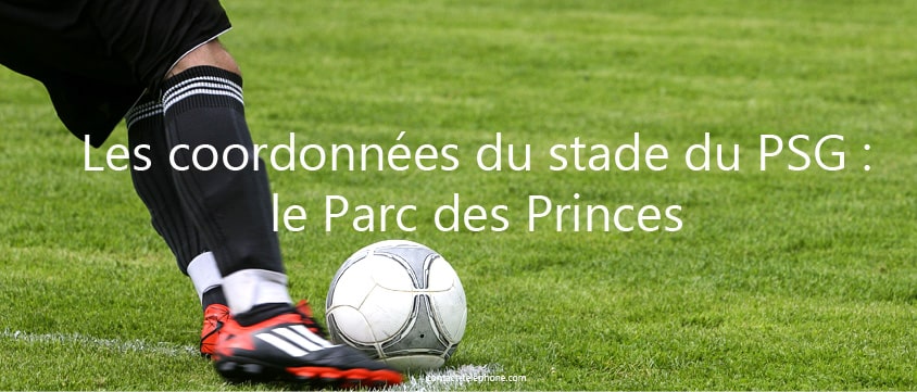 Adresse Parc des Princes