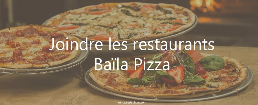 Adresse telephone Baila Pizza