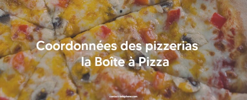 Contacter la Boite à pizza