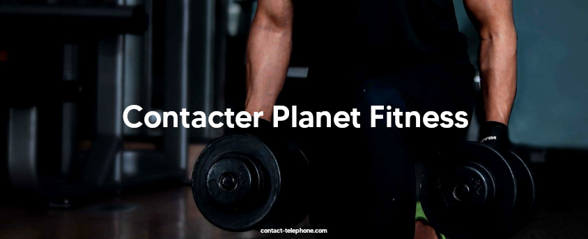 Contacter Planet Fitness