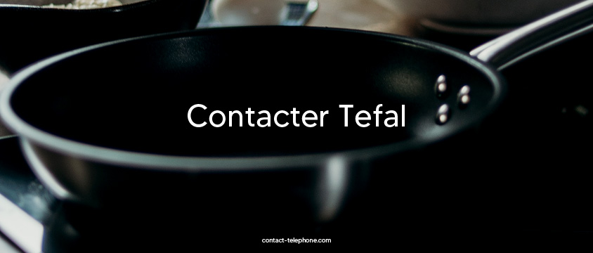 Contacter Tefal